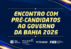 Bahia: Setor produtivo realiza encontro com candidatos ao governo nesta terça-feira