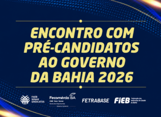 Bahia: Setor produtivo realiza encontro com candidatos ao governo nesta terça-feira