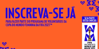 Estão abertas as inscrições para voluntários da Copa do Mundo Feminina da FIFA Brasil 2027