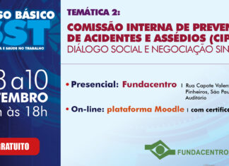 SST: Fundacentro promove curso sobre Cipa, diálogo social e negociação sindical